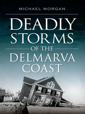 cover image of Deadly Storms of the Delmarva Coast